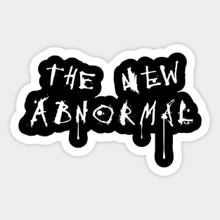 THE NEW ABNORMAL Sticker